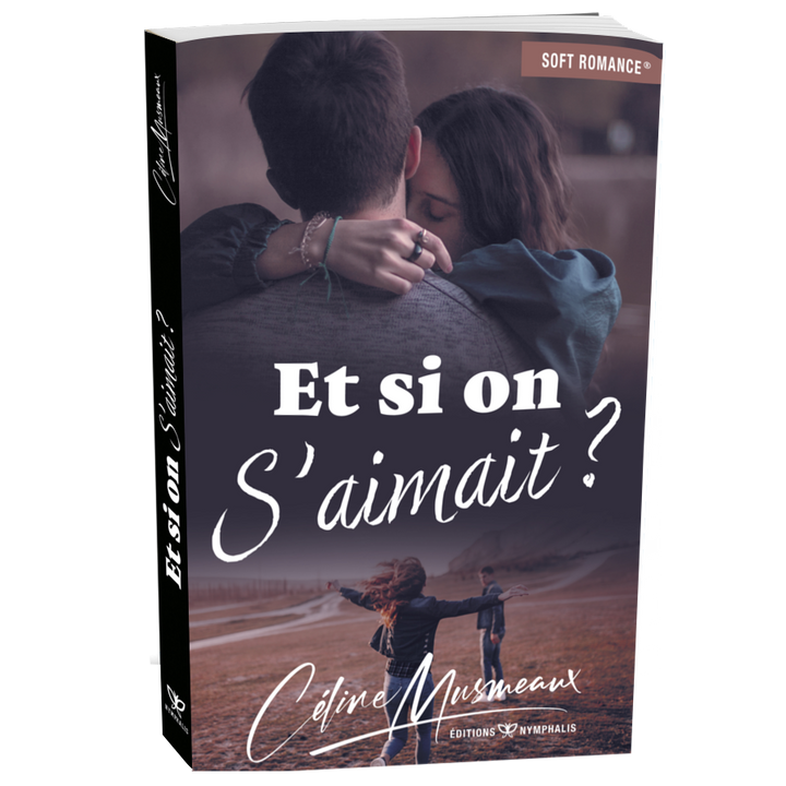 Et si on s'aimait ?