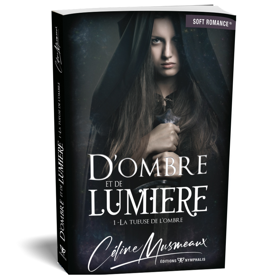 D'ombre et de Lumière #1 - La tueuse de l’ombre