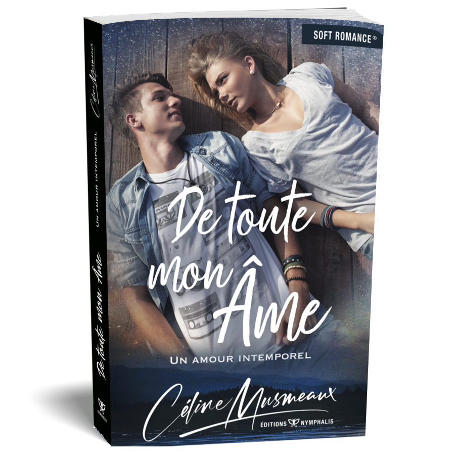 De toute mon âme: Un amour intemporel