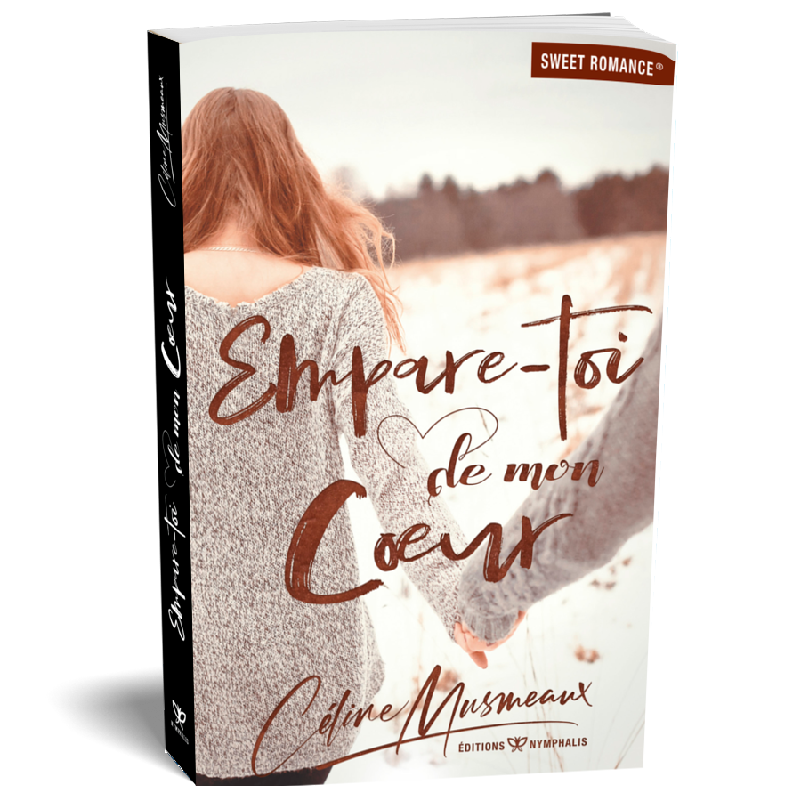 Empare-toi de mon coeur