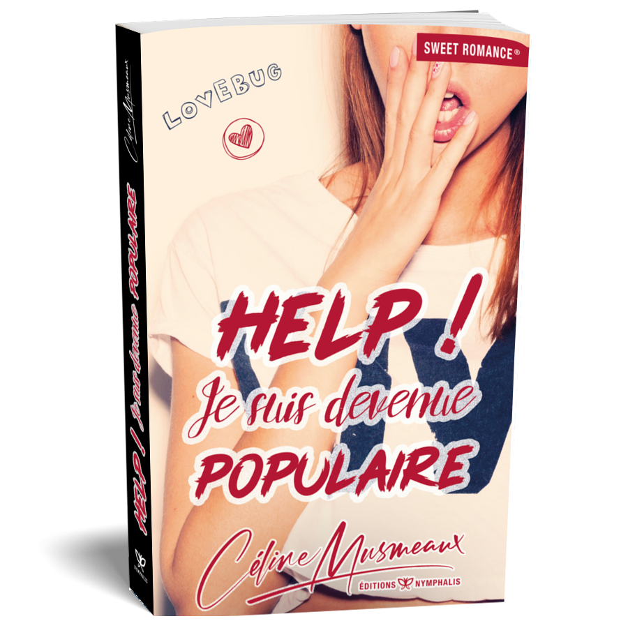 Help ! Je suis devenue populaire