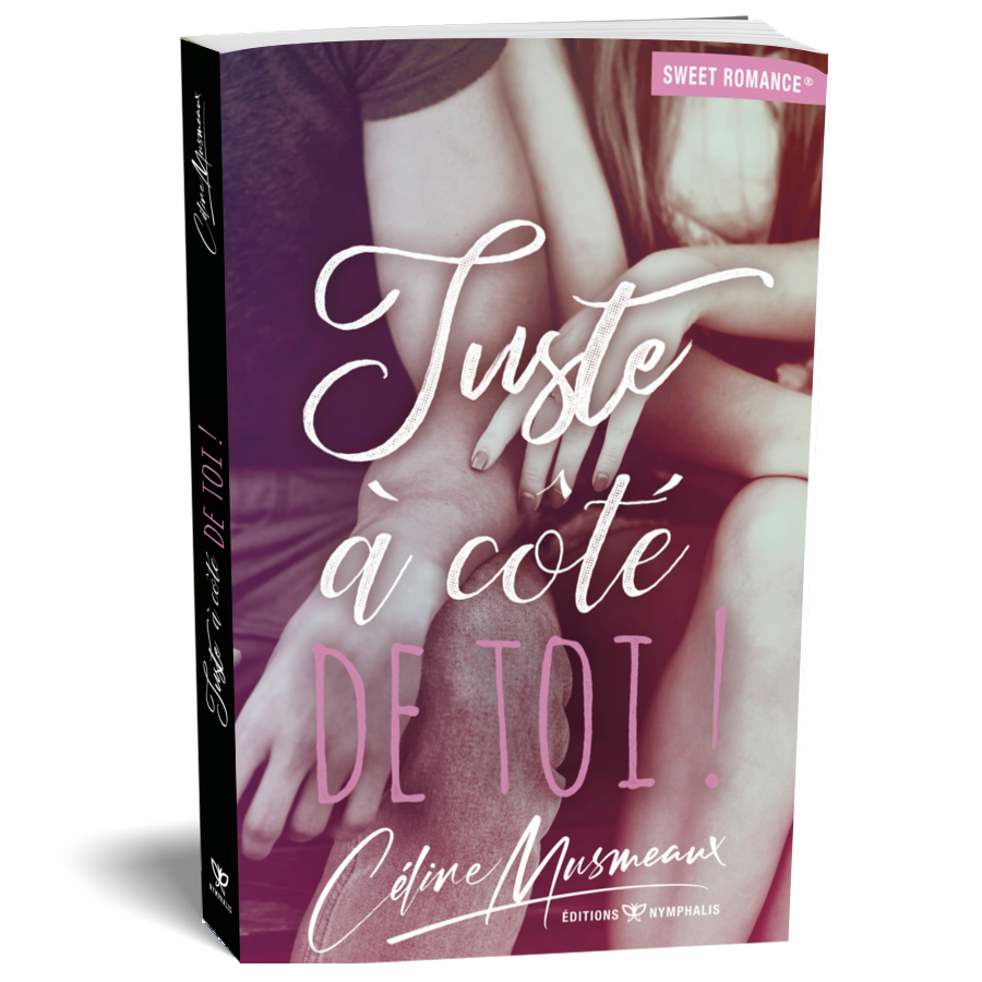 Juste à côté de toi !