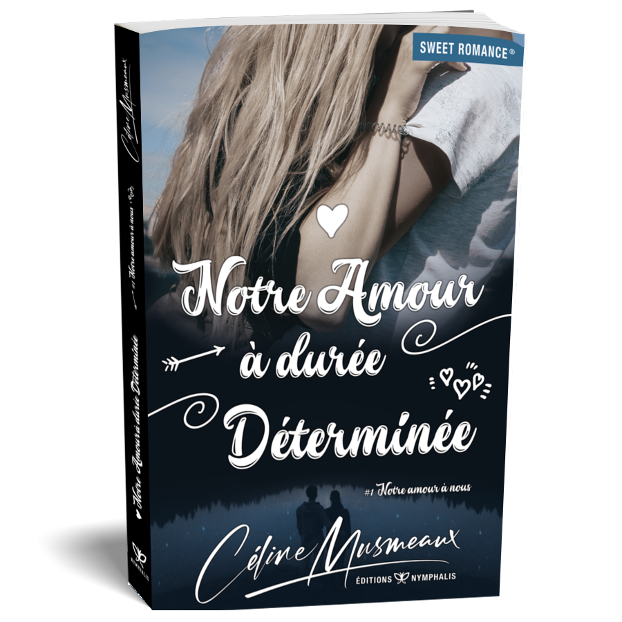 Notre amour à durée déterminée - #1 Notre amour à nous