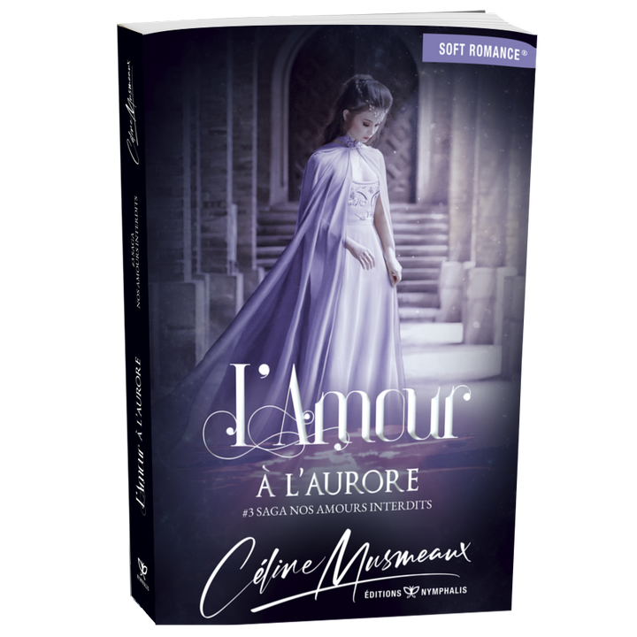 L'amour à l'aurore (#3 Saga Nos amours interdits)