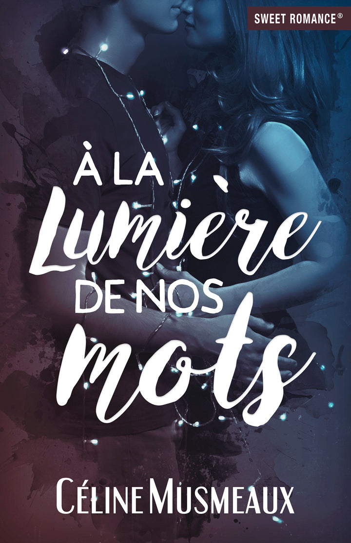 À la lumière de nos mots (Ancienne édition)