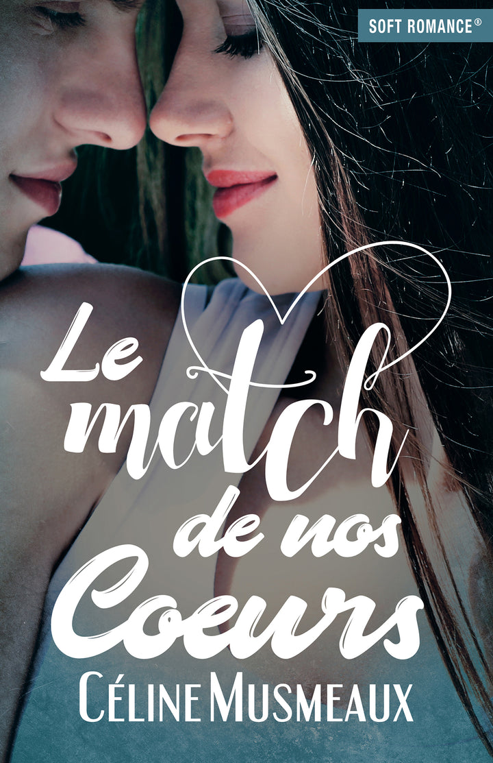 Le match de nos coeurs (Ancienne édition) dos abîmé