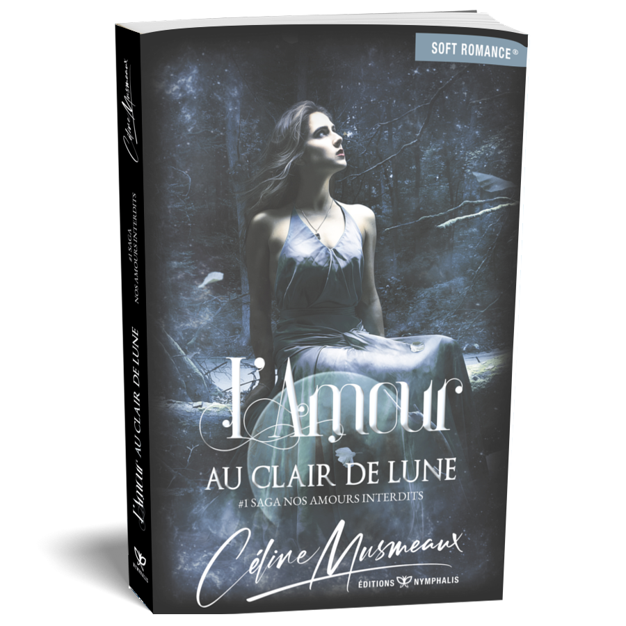 L'amour au clair de lune (#1 Saga Nos amours interdits)